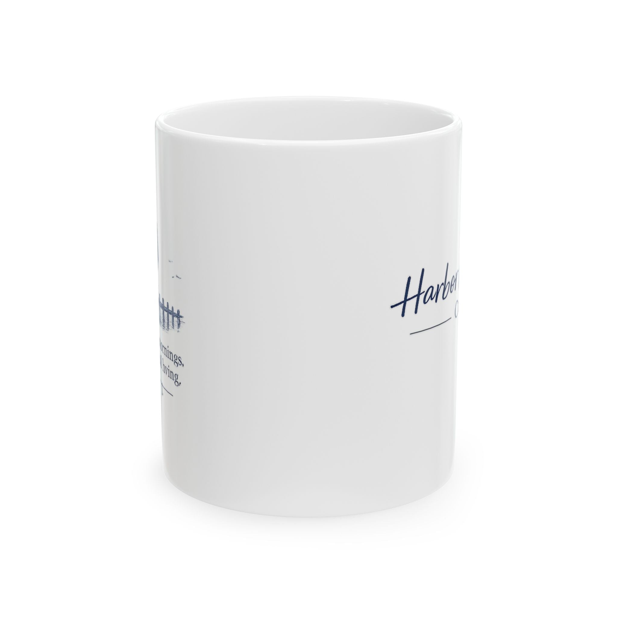 Harbor Morning Ceramic Mug – Nautical Fishing Quote Coffee Cup (11oz, 15oz)